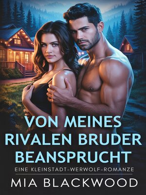 cover image of Von meines Rivalen Bruder beansprucht
